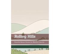 Rolling Hills: Peaceful Nature Scenes for Mindful Coloring