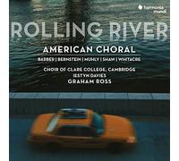 The Choir of Clare College, Cambridge Rolling River: American Choral (CD) Album