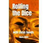 Rolling the Dice: with clean hands