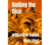 Rolling the Dice: with clean hands