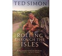 Rolling Through The Isles: A Journey Back Down the Roads that led to Jupiter [Lingua Inglese]