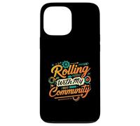 Rolling with My Community Group Unity Design Custodia per iPhone 13 Pro Max