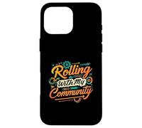 Rolling with My Community Group Unity Design Custodia per iPhone 16 Pro Max