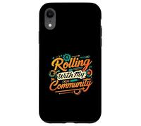 Rolling with My Community Group Unity Design Custodia per iPhone XR