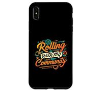 Rolling with My Community Group Unity Design Custodia per iPhone XS Max