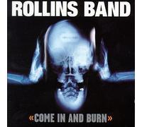 Rollins Band - Come in & Burn