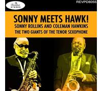 Rollins, Sonny & Coleman Hawkins - Sonny Meets Hawk!