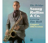 Rollins, Sonny & Hall, Jim - Bridge: Complete 1962 Sessions