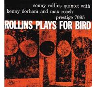 ROLLINS, SONNY - PLAYS FOR BIRD