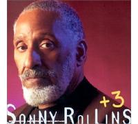SONNY ROLLINS - Plus Three