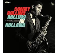 Rollins Sonny - Rollins In Holland: 1967 Studio & Live Recordings