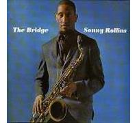Rollins,Sonny - The Bridge (Jazz Classics) [Import]