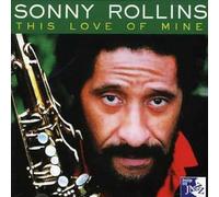 Sonny Rollins - This Love Of Mine