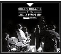 Rollins Sonny Trio - Live In Europe 1959 - Complete Recordings (Box 3 Cd)