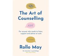 Rollo May The Art of Counselling (Tascabile)