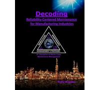 Rolly Angeles Decoding Reliability-Centered Maintenance Process for (Tascabile)