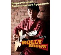 Rolly Brown - Improvisation/An Intercative Approcach