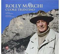 Rolly Marchi cuore trentino - Pellegrinon Bepi