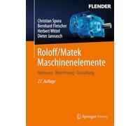Roloff/Matek Maschinenelemente: Normung, Berechnung, Gestaltung