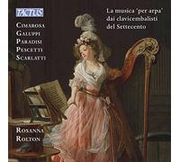 Rosanna Rolton - La Musica Per Arpa Dai Clavicembalisti Del Settecento