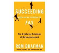 Rom Brafman Succeeding When You're Supposed to Fail (Tascabile)