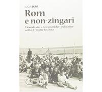 Rom e non-zingari. Vicende storiche e pratiche rieducative sotto il regime fascista