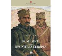 Rom e sinti nella Resistenza europea