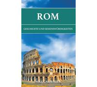 Rom: Geschichte und Sehenswürdigkeiten: 1