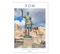 Rom - Kunst, Kultur und Geschichte (Wandkalender 2026 DIN A4 hoch), CALVENDO Monatskalender: Rom mit Terminplaner - Wiege der europäischen Kultur und Zentrum der katholischen Christenheit