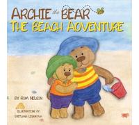Rom Nelson Archie the Bear - The Beach Adventure (Tascabile) Archie the Bear