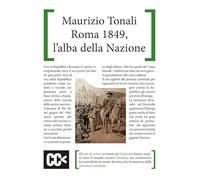 Roma 1849, l'alba della nazione