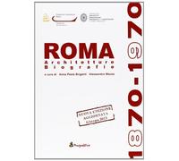 Roma 1870-1970. Architetture biografie