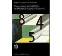 Roma 1908: il Congresso internazionale dei matematici