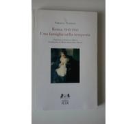 Roma 1943-1945. Una famiglia nella tempesta