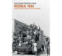 Roma 1944. La battaglia per la Città eterna