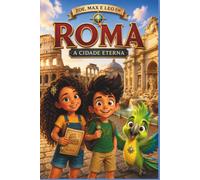 ROMA: A cidade eterna