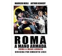 Roma a Mano Armada