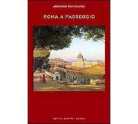 Roma a passeggio. Ediz. illustrata