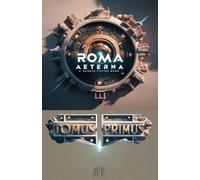 Roma Aeterna: TOMUS PRIMUS I - A Science Fiction Book