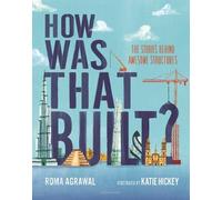 Roma Agrawal Agrawal Roma How Was That Built? (Copertina rigida)