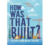 Roma Agrawal How Was That Built? (Copertina rigida)