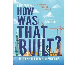 Roma Agrawal How Was That Built? (Copertina rigida)