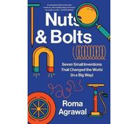 Roma Agrawal Nuts and Bolts (Tascabile)