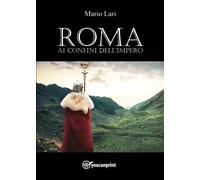 Roma ai confini dell'impero