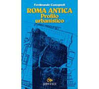 Roma antica. Profilo urbanistico