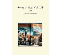 Roma antica, Vol. 1/3