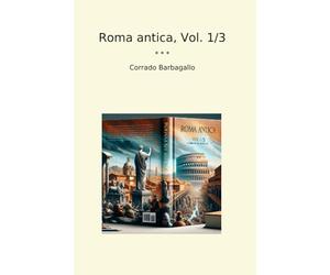 Roma antica, Vol. 1/3