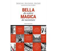 Roma. Bella da vedere magica da raccontare. Ediz. illustrata