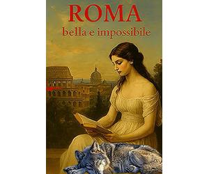 Roma, Bella e Impossibile: Riflessioni e proposte sulla convivenza tra Roma e la sua Area Metropolitana
