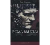 Roma brucia!